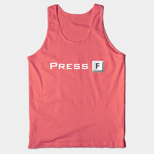 Press F Tank Top by ArtFork